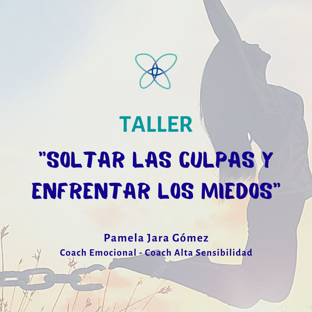 Taller "Soltar las Culpas y Enfrentar los Miedos"